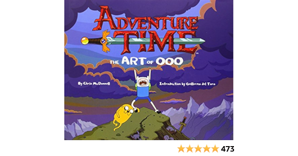 Adventure Time The Art Of Ooo Mcdonnell Chris Del Toro Guillermo Amazon Com Books