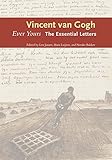 Ever Yours: The Essential Letters by Vincent van Gogh, Leo Jansen