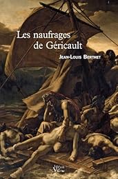Les  naufrages de Géricault