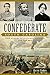 Confederate South Carolina: True Stories of Civilians, Soldiers and the War (Civil War Series)