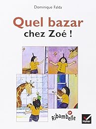 Quel bazar chez Zoé !