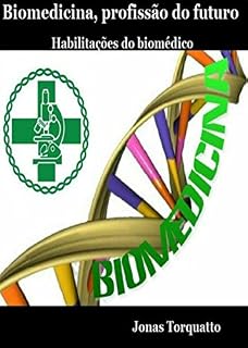 Livro Biomedicina, profissão do futuro: Habilitações do biomédico