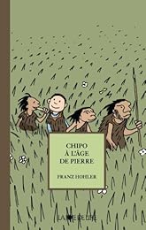 Chipo à l'âge de pierre