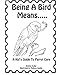 Being A Parrot Means..: A Kid's Guide To Parrot Care by Kristen Koller, Melissa Sumby