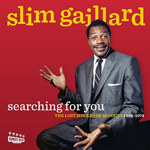 Slim Gaillard - Searching For You: The Lost Singles Of Mcvouty (1958-1974) - Zortam Music