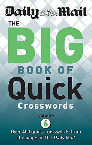 [D0wnl0ad] Daily Mail: Big Book of Quick Crosswords6 (Daily Mail Puzzle Books)<br />P.P.T