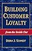 Building Customer Loyalty from the Inside Out - Book by Debra Schmidt