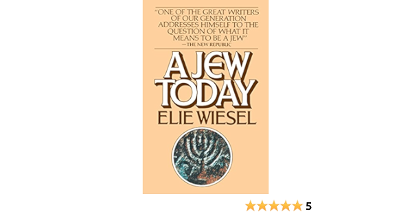 A Jew Today Wiesel Elie 9780394740577 Amazon Com Books