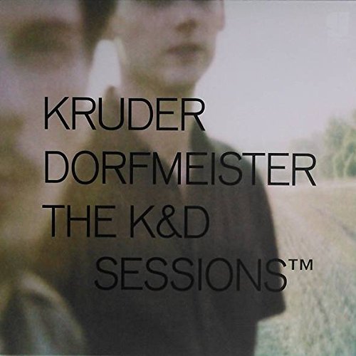 Kruder & Dorfmeister - Kruder & Dorfmeister - The K&d Sessions - Zortam Music