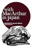 With MacArthur in Japan: A Personal History of the Occupation by William Sebald