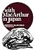 With MacArthur in Japan: A Personal History of the Occupation by William Sebald