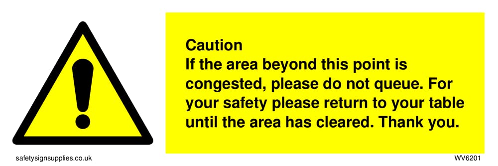 Pack of five - Caution if area beyond this point is congested, please do not queue Sign - 150x50mm - L15