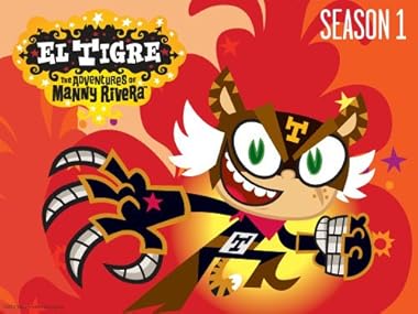 watch el tigre the adventures of manny rivera no boots no belt no brero