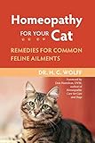 Homeopathy for Your Cat: Remedies for Common Feline Ailments by