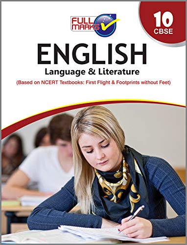 English Language & Literature (Based On Ncert Textbooks: First Flight & Footprints Without Feet) Class 10 Cbse (2020-21)