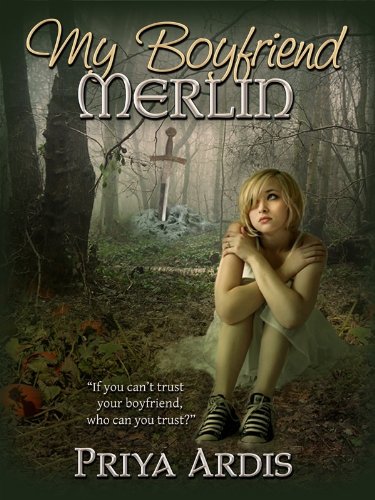 My Boyfriend Merlin (My Merlin Series Book 1)