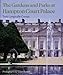 The Gardens and Parks at Hampton Court Palace by 