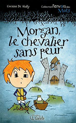 Morgan, le chevalier sans peur