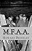 M.F.A.A.: The History of the Monuments, Fine Arts and Archives Program (Also Known as Monuments Men)
