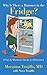 Why Is There a Hammer in the Fridge? A Family Member's Guide to Alzheimer's by 