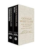 Gough Whitlam: The Definitive Biography: Two-Volume Box Set (Miegunyah Volumes) by 