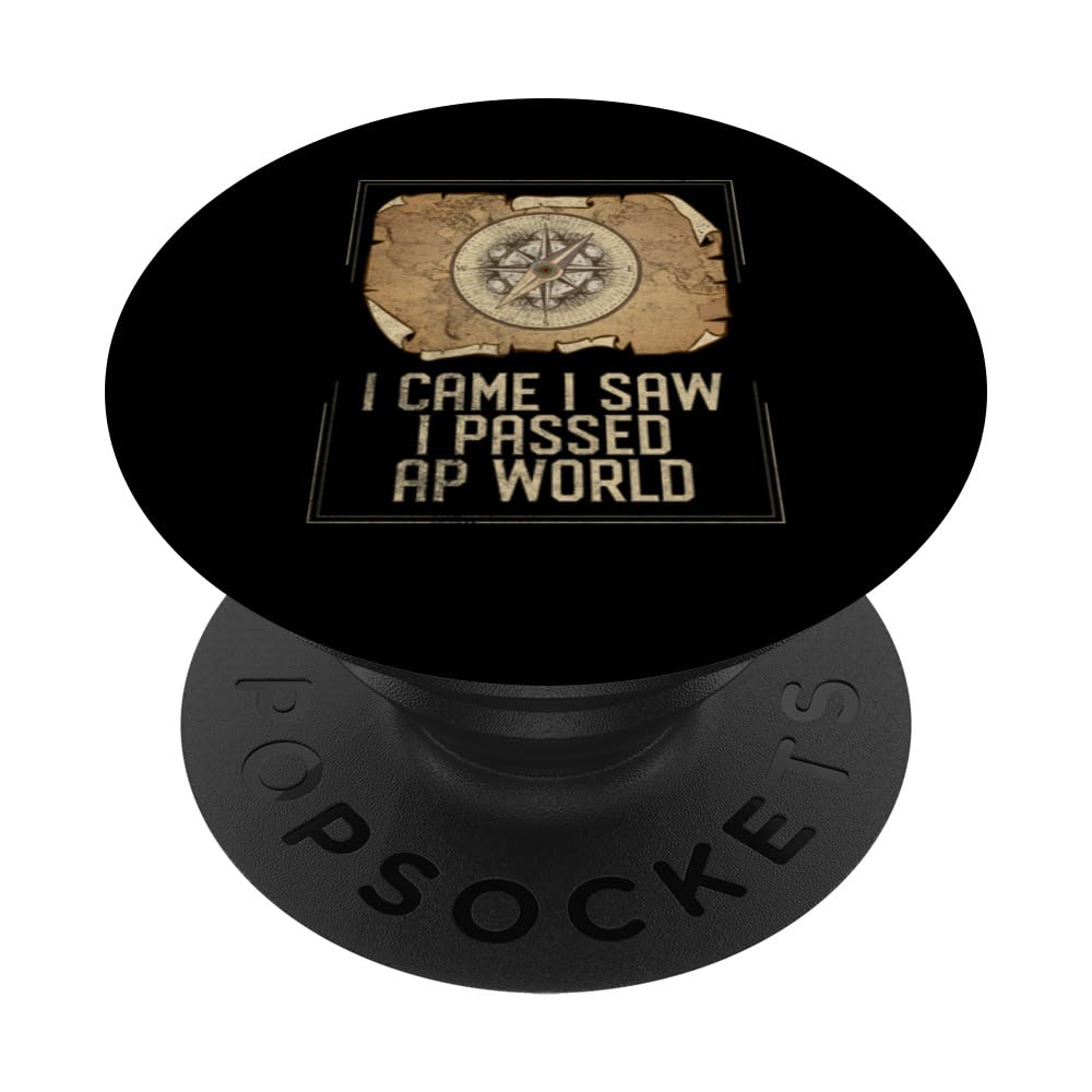I Came I Saw I Passed AP World History Student Quote Funny PopSockets Swappable PopGrip