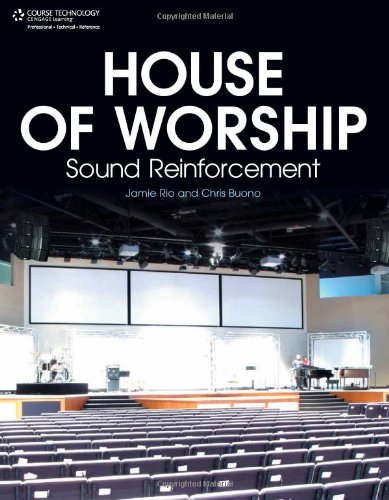 House of Worship Sound Reinforcement by Jamie Rio, Chris Buono