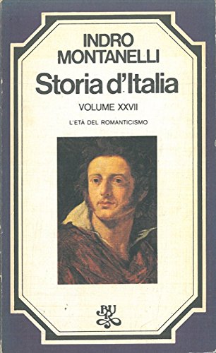 Storia d'Italia. XXIV: L’Italia napoleonica. XXV: Da Waterloo alla Restaurazione. XXVI: L’Italia carbonara.