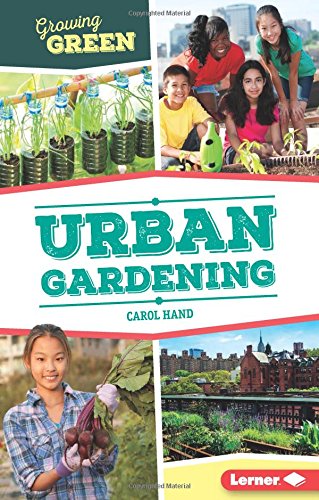 Download Urban Gardening (Growing Green) Download Urban Gardening (Growing Green)