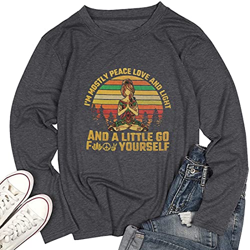 I\'m Mostly Peace Love and Light Funny T-Shirt Women Graphic Printed Long Sleeve Tops Loose Tees Dark Grey