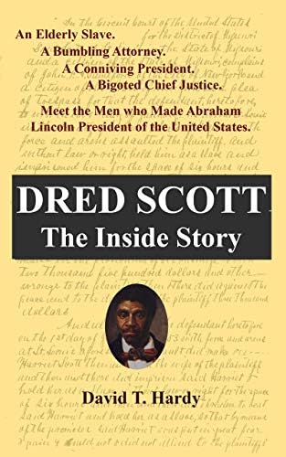 Dred Scott: The Inside Story