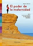 PODER DE LA MATERNIDAD,EL by Noemí Genaro García