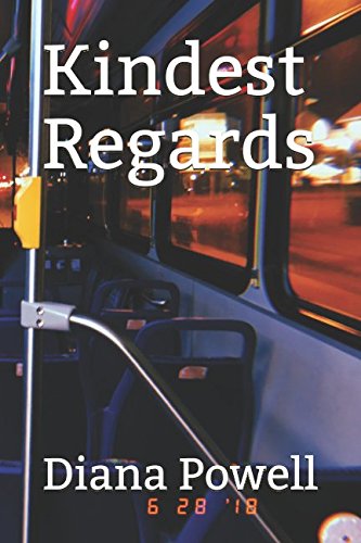 Kindest Regards by Diana Powell