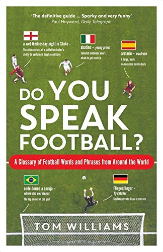 Do You Speak Football?: A Glossary of Football Words and Phrases from Around the World - Thumbnail 2