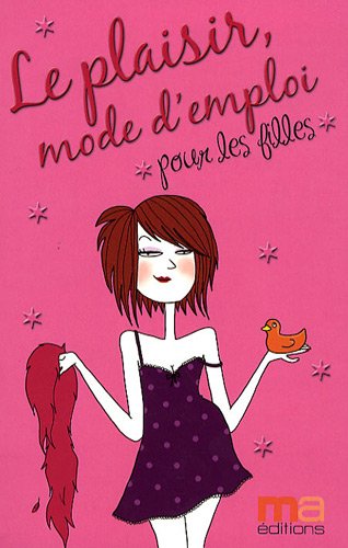 Le  plaisir mode d'emploi