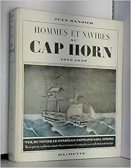 Amazon Fr Hommes Et Navires Au Cap Horn 1616 1939 Randier Jean Livres