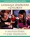 Language Disorders in Children: A Multicultural and Case Perspective