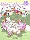 A Very Special Tea Party [With Over 75 Reusable Stickers] (Angelina Ballerina Sticker Stories) by Katharine Holabird (10-May-2007) Paperback
