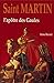 Saint Martin: L'apôtre des Gaules (French Edition) by 