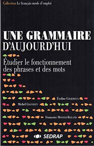 Une  grammaire d'aujourd'hui
