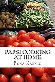 Parsi Cooking at Home by Ryna Karnik