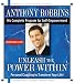Unleash the Power Within: Personal Coaching from Anthony Robbins That Will Transform Your Life! - Book by Tony Robbins