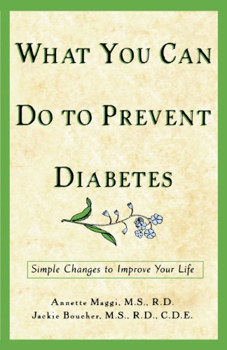 What You Can Do to Prevent Diabetes: Simple Changes to Improve Your Life