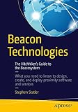 Beacon Technologies: The Hitchhiker's Guide to the Beacosystem