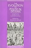 The Evolution of Political Systems : Sociopolitics in Small-Scale Sedentary Societies, , 0521382521