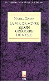 La " Vie de Moïse" selon Grégoire de Nysse