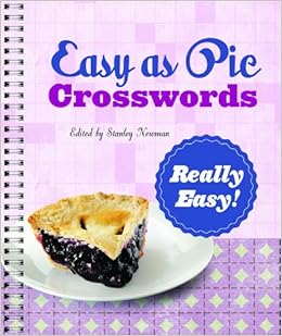 Easy As Pie Crosswords Really Easy 72 Relaxing Puzzles