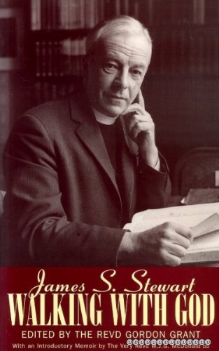 Walking with God by James Stuart Stewart (Paperback)