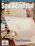 MARTHA PULLEN'S SEW BEAUTIFUL magazine March/April 2001 (Volume 14, Number 4, Issue No. 75, Monogram by