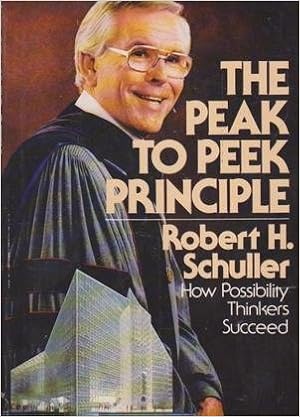 The Peak To Peek Principle How Possibility Thinkers Succeed